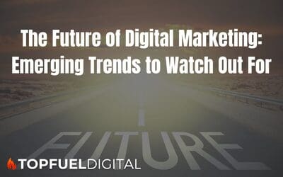 The Future of Digital Marketing: Emerging Trends to Watch Out For